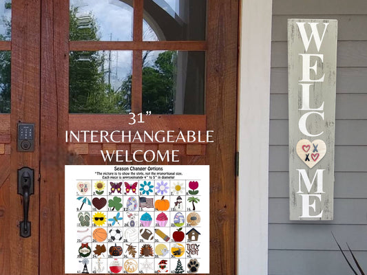 Interchangeable Welcome Sign, 31" Vertical Porch Sign, Front Door, Seasonal Holiday, Housewarming Gift, White Grey or Taupe INCLUDES 1 Piece - Wooden Hearts Inc