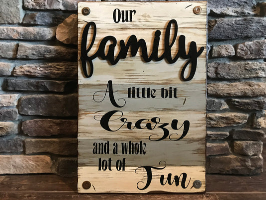 Our FAMILY Wooden SIGN *Crazy & Fun Wood Wall *Rustic Decor *Cream Gray 16X24 - Wooden Hearts Inc