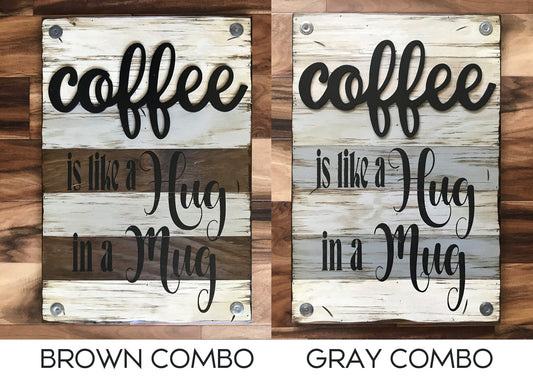 Coffee is like a Hug in a Mug SIGN Wood Wall Rustic Kitchen decor - Wooden Hearts Inc