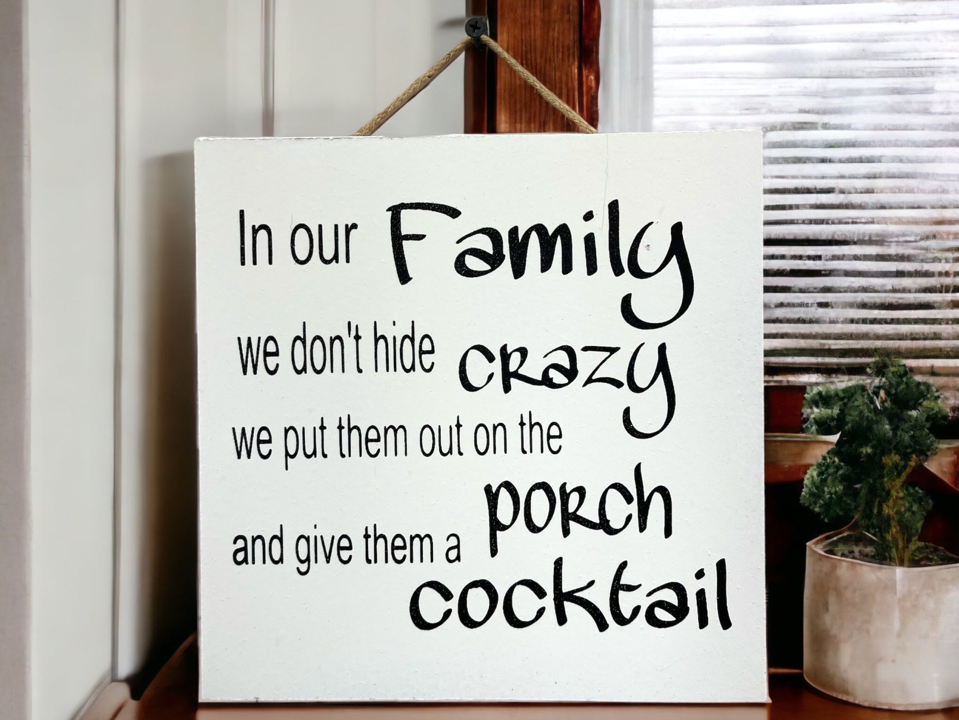 In Our Family Crazy Porch Cocktail [Sign Wall decor Door Hanger] Alcohol Party Gift Funny [ Fast Shipping] 9"x9" - Wooden Hearts Inc