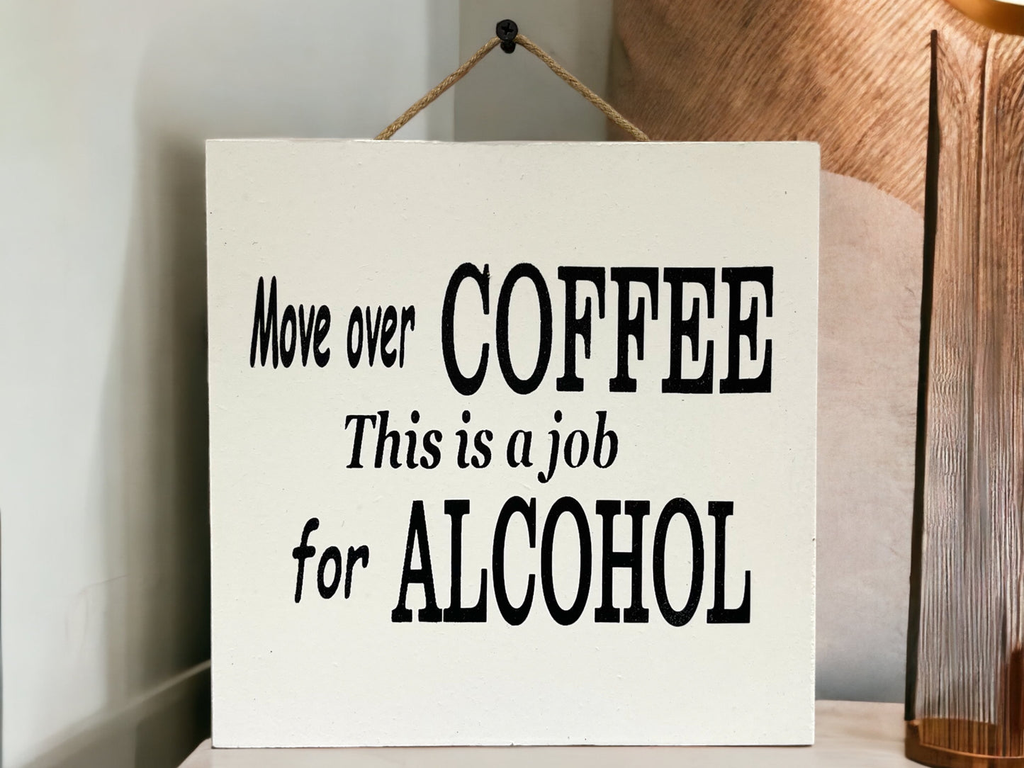 ALCOHOL SIGN 9X9“ Bar Man Cave *Move over Coffee, this is a job for Alcohol Beer - Wooden Hearts Inc