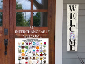 Interchangeable Welcome Sign, 31" Vertical Porch Sign, Front Door, Seasonal Holiday, Housewarming Gift, White Grey or Taupe INCLUDES 1 Piece - Wooden Hearts Inc