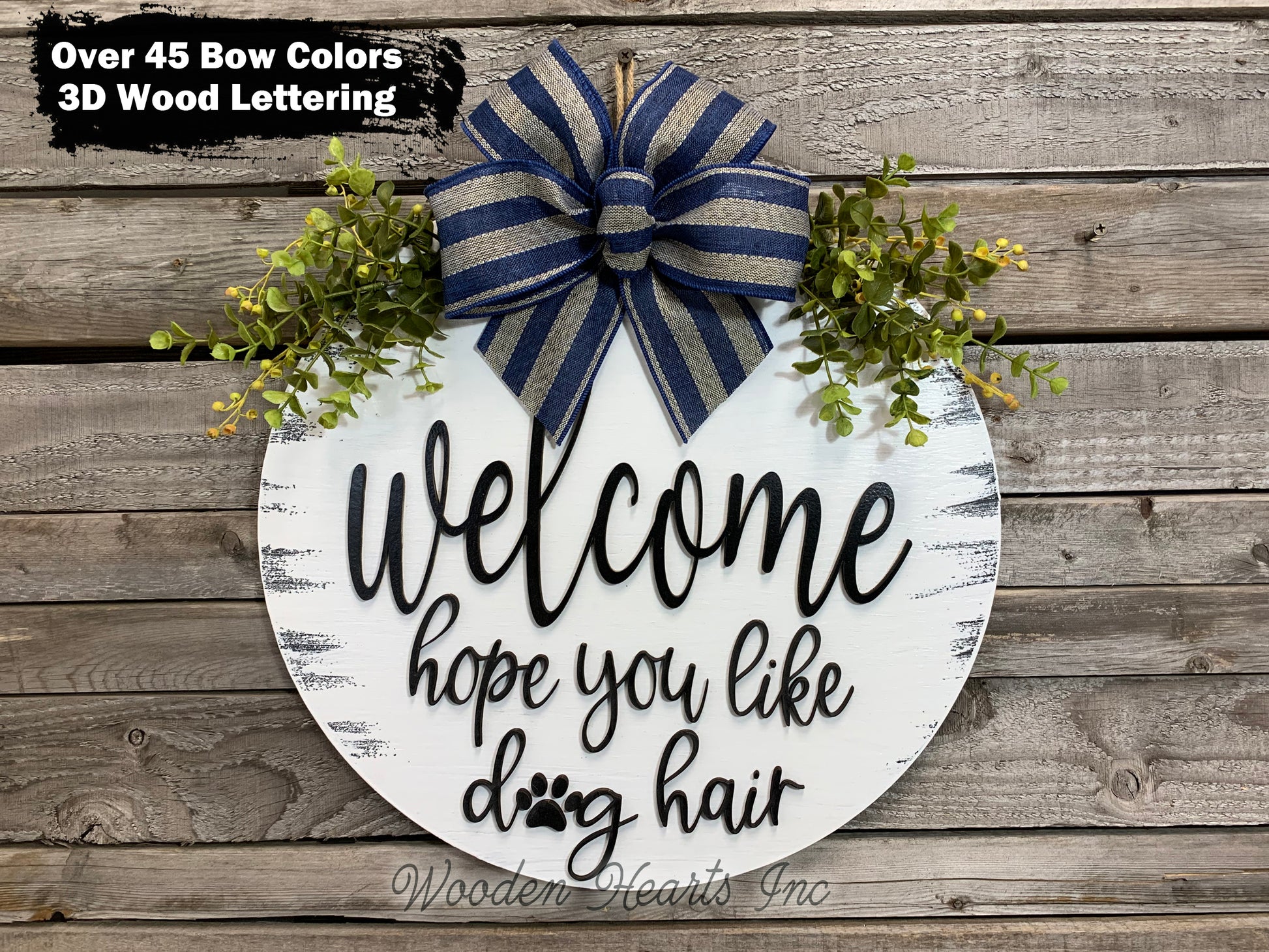 Dog / Cat Door Hanger Welcome Hope you like dog hair Wreath Custom PAW PRINT 16" Round Sign - Wooden Hearts Inc