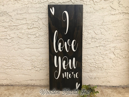 I Love You More 3D Wood Horizontal Wall Home Sign 9x24 White Gray Wedding GIft - Wooden Hearts Inc