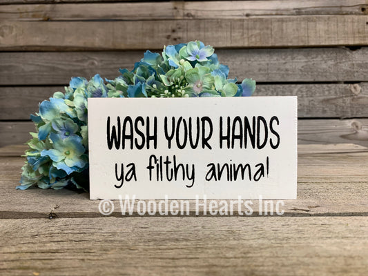 BATHROOM Sign Brush, Floss, Wash, Flush, Nice Butt, Wash your hands ya filthy animal, Get Naked 3x6 - Wooden Hearts Inc