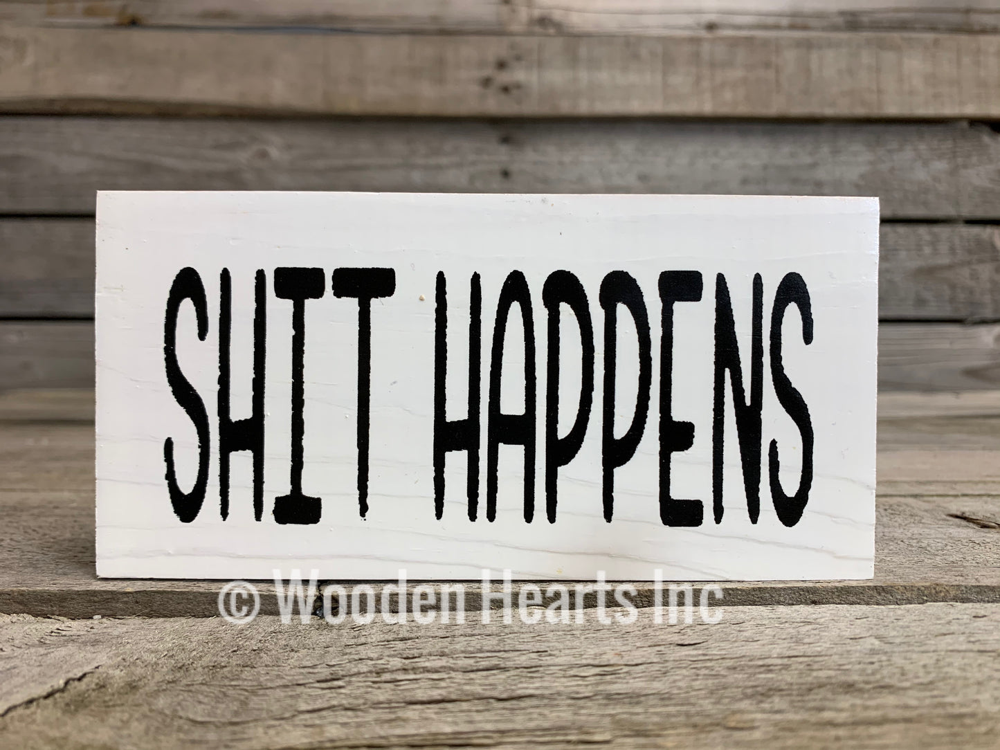 HUMOR Sign BLOCK Gone Crazy be back soon, It is what it is, You can't fix Stupid, Shit happens, 3x6 - Wooden Hearts Inc