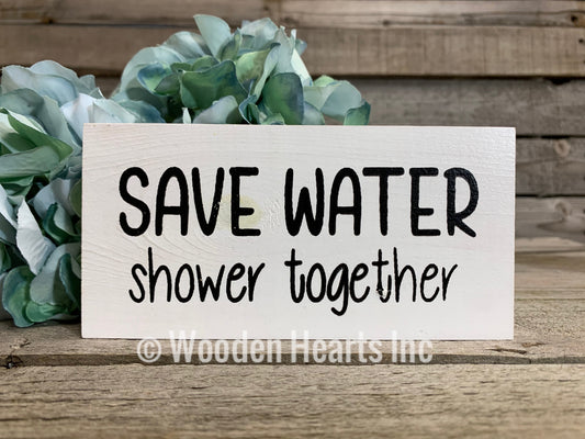 BATHROOM Sign Brush, Floss, Flush, Save water Shower together, Nice Butt, Wash hands, Get Naked 3x6 - Wooden Hearts Inc