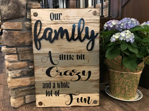 Our FAMILY Wooden SIGN *Crazy & Fun Wood Wall *Rustic Decor *Cream Gray 16X24 - Wooden Hearts Inc