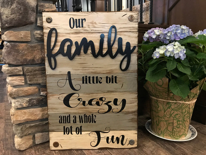 Our FAMILY Wooden SIGN *Crazy & Fun Wood Wall *Rustic Decor *Cream Gray 16X24