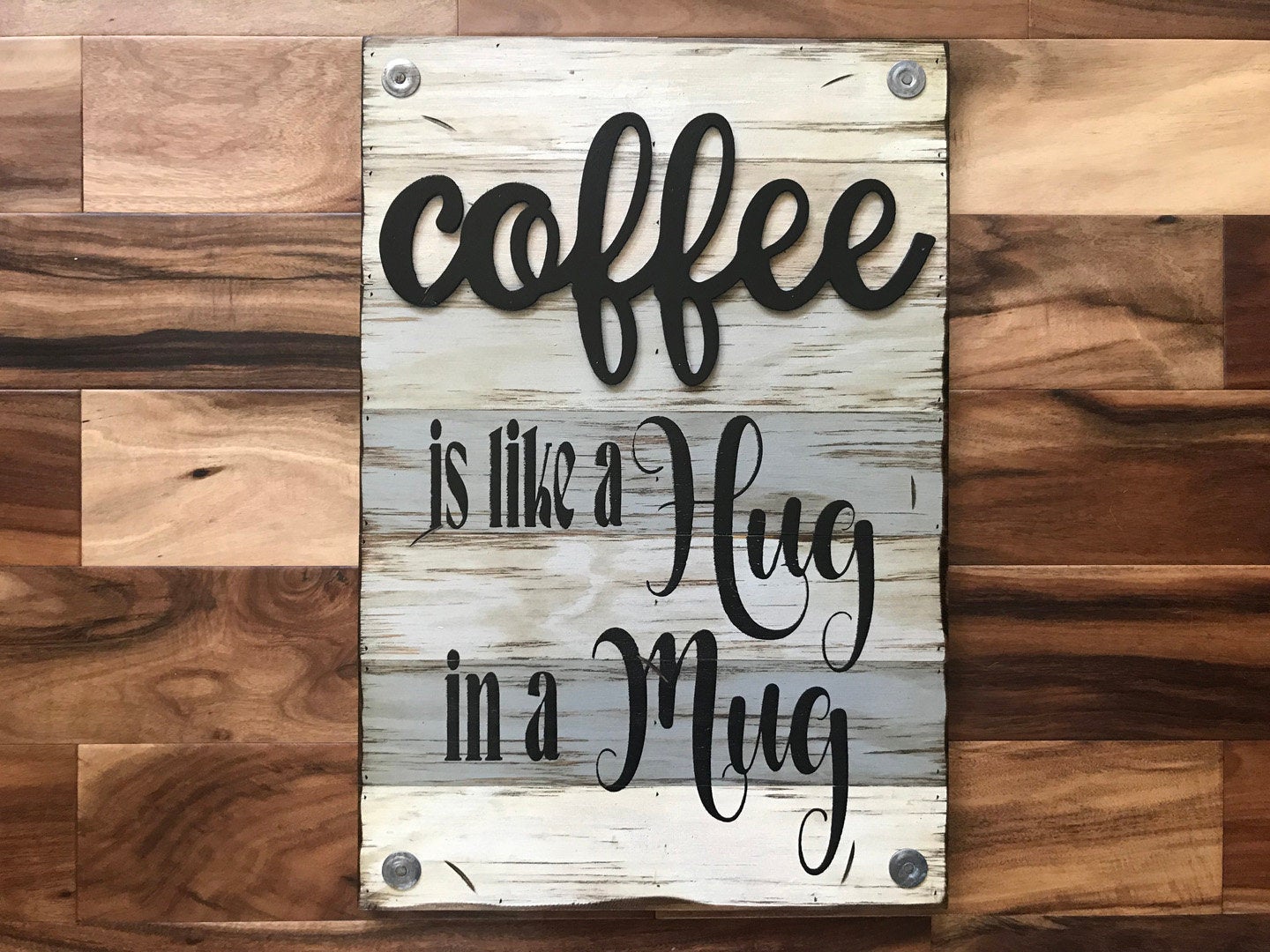 Coffee is like a Hug in a Mug SIGN Wood Wall Rustic Kitchen decor - Wooden Hearts Inc
