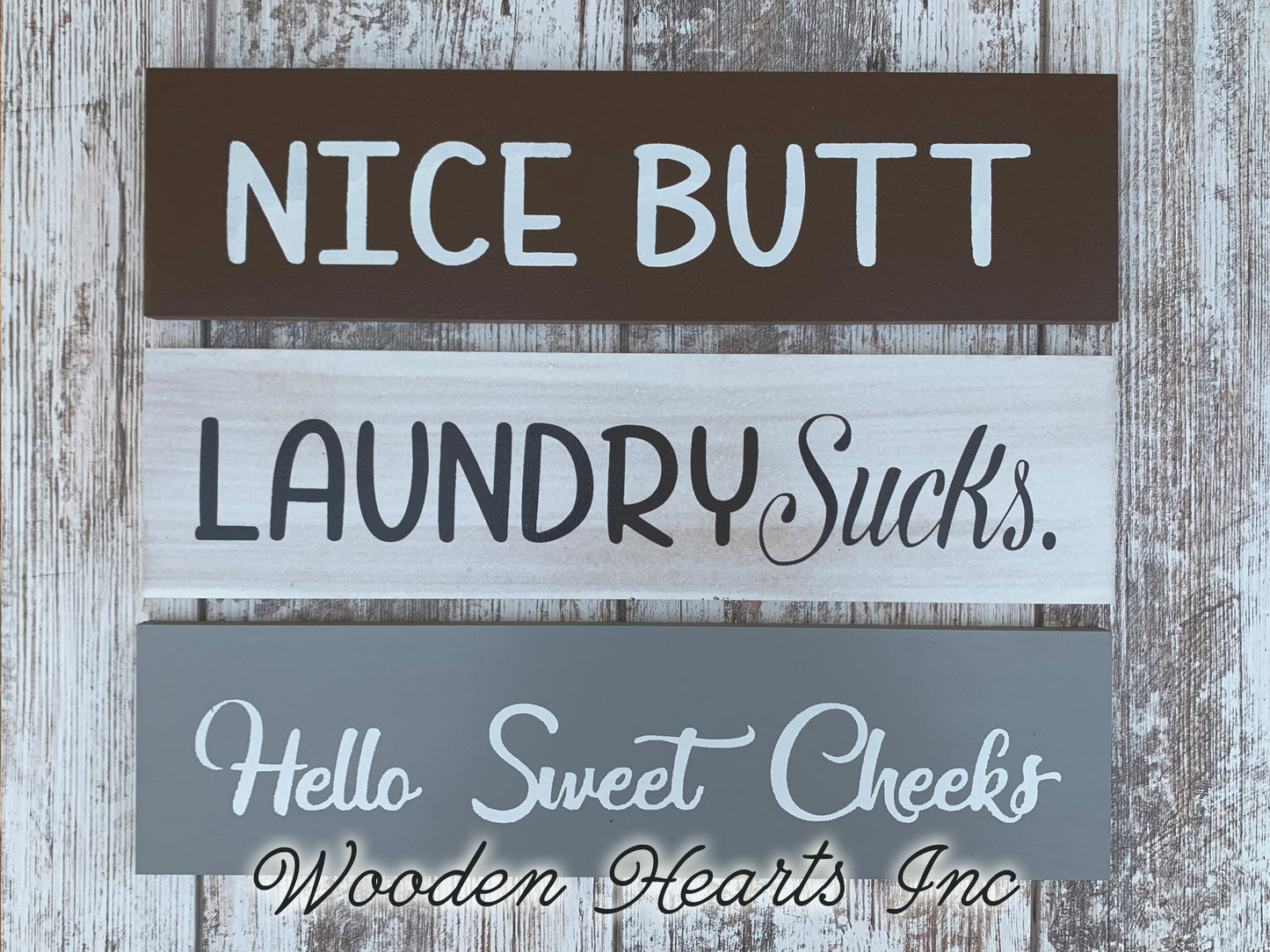 Bathroom Sign *NICE BUTT, Laundry Sucks, Hello Sweet Cheeks wood room decor 4x16 - Wooden Hearts Inc