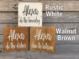 ALEXA empty the garbage Sign Clean Bathroom Bed House Laundry Room Chores Humor Funny - Wooden Hearts Inc
