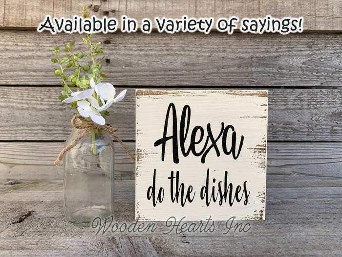 ALEXA do the dishes Sign Wood Clean Kitchen Do the Wash Humor Funny Dstressed decor