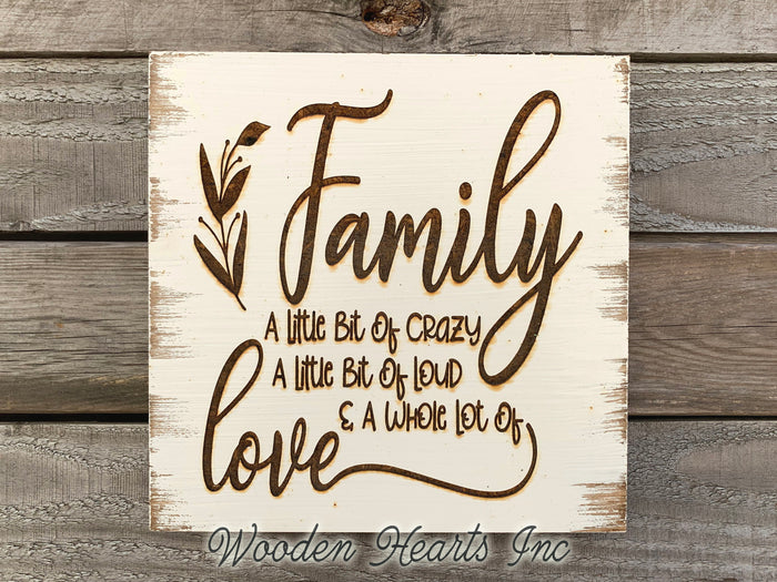FAMILY a little bit crazy loud and a whole lot of Love SIGN ENGRAVED Wood Gift Wall Decor